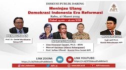 DISKUSI PUBLIK SERI 1: Meninjau Ulang Demokrasi Indonesia Era Reformasi